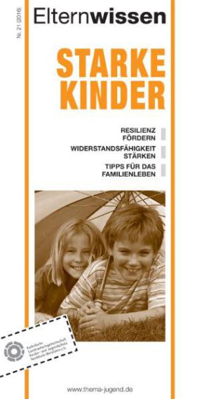 Elternwissen Nr. 21 | Starke Kinder